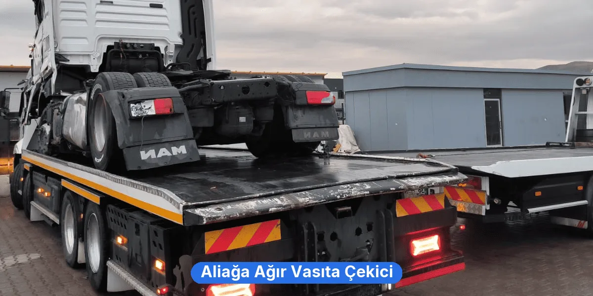 Aliağa Ağır Vasıta Çekici